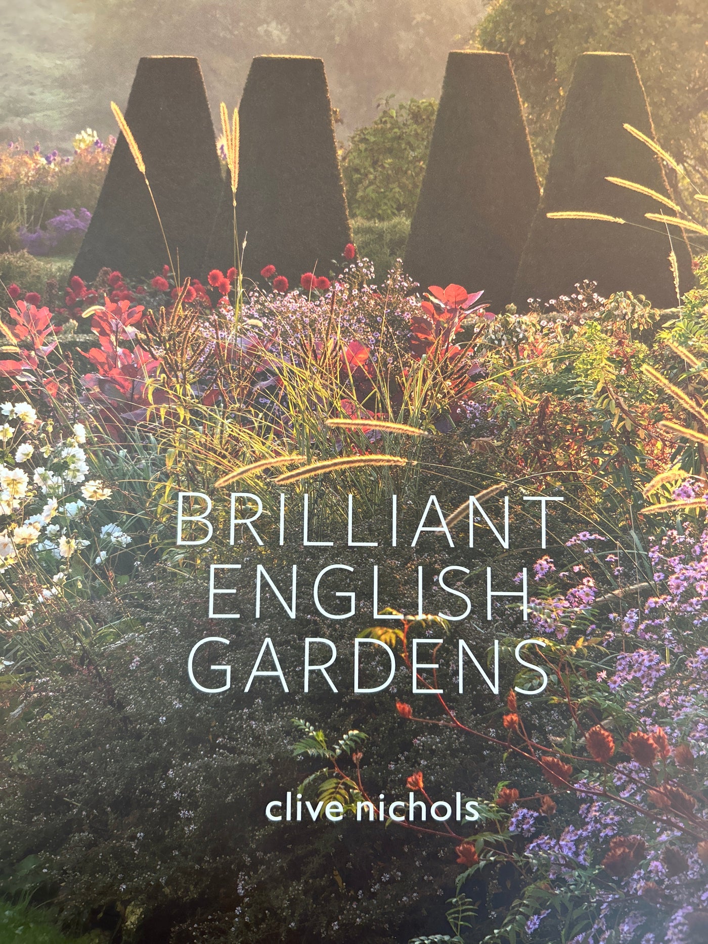 Brilliant English Gardens | Clive Nichols