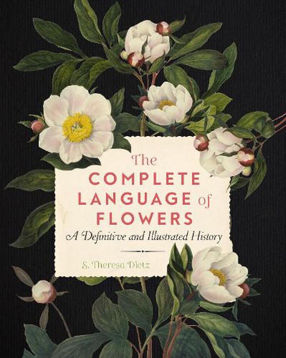 The Complete Language Of Flowers | S. Theresa Dietz