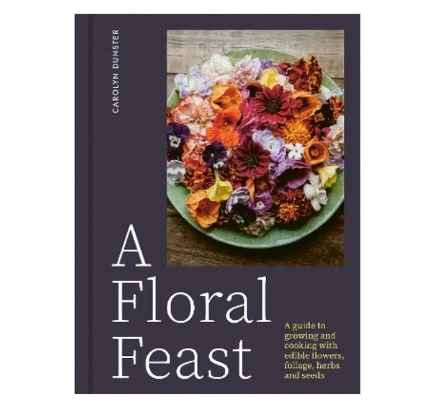 A Floral Feast | Carolyn Dunster