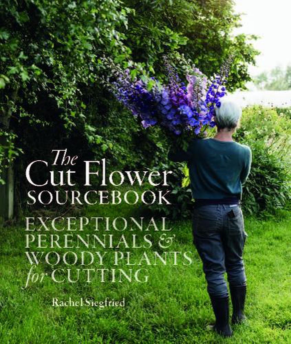 The Cut Flower Sourcebook | Rachel Siegfried