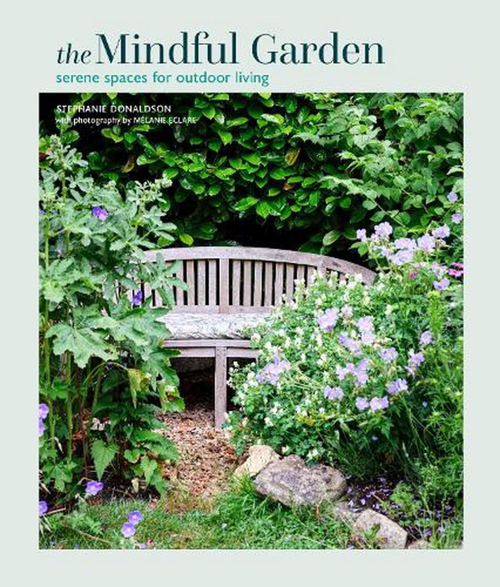 The Mindful Garden | Stephanie Donaldson